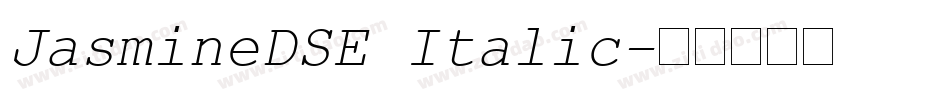 JasmineDSE Italic字体转换